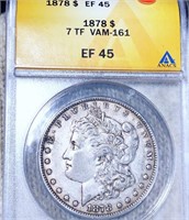 1878 Morgan Silver Dollar ANACS - EF45 "VAM-161"