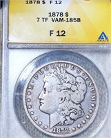 1878 Morgan Silver Dollar ANACS - F12 "VAM-185B"