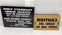 11 CAUTION & ONLY STARDUST SHOW TICKETS SIGNS