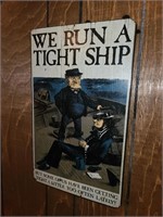 We Run A Tight Ship Sign
