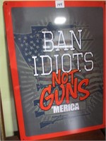 Ban Idiots metal sign 12" x 17'