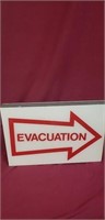 Evacuation sign estimated 30lbs