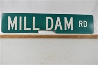 Mill Dam Road Sign