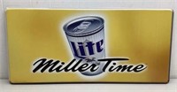 * Miller Lite "Miller Time" tin sign. 36 x 17