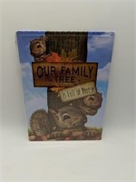 Our Family Tree is Full if Nuts 12inX16in Tin Sign