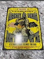 Liberty or Death Metal Sign