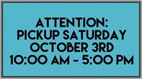 PICKUP SATURDAY IN SUGAR LAND 10:00 AM - 5:00 PM