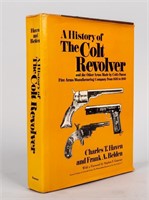 Book A History of the Colt Revolver  Haven/Belden