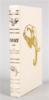 Signed copy of Ivory by Tony Sanchez-Arino
