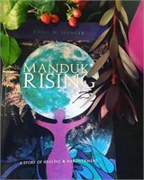 ‘MANDUK RISING’ A BOOK BY KELLY M. SPENCER