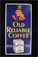 Old Reliable Coffee SS Tin Sign with Nice Graphics