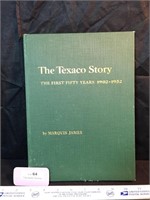 The Texaco Story - The First 50 Years 1902-1952 Bk