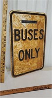 Heavy sign - buses only - embossed