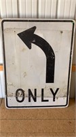 Road sign, Left Turn Only.  4 feet tall, 3 feet