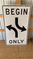 Large Road sign, Begin Left/Right Turn Only.  5