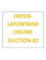 DRYER-LAFONTAINE ONLINE AUCTION #2