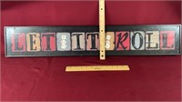 Let It Roll game parlor sign