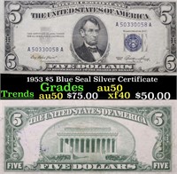 1953 $5 Blue Seal Silver Certificate  Grades AU, A