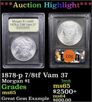 ***Auction Highlight*** 1878-p 7/8tf Vam 37 Morgan