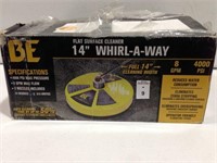 BE 14" WHIRL A WAY FLAT SURFACE CLEANER