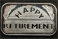 1 Troy Oz .999 Silver Bar - Happy Retirement