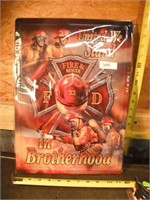 NEW FIRE FIGHTER BROTHERHOOD METAL SIGN