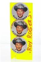 Three Roy Rogers Pin Backs
