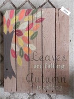 "Leaves are falling, Autumn is calling" Sign