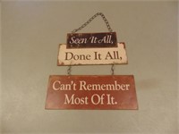 Seen It All, Done It All Metal Sign - 10 x 10