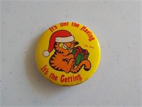 Vintage Garfield Pin - Its Not The Having