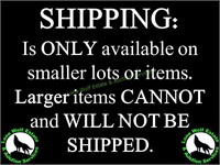 SHIPPING ONLY AVAILABLE FOR SMALLER ITEMS