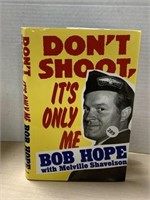 Bob Hope Autographed Book - Don't Shoot, It's