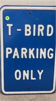 12X18 EMBOSSED HEAVY METALT-BIRD PARKINGONLY SIGN