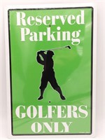 Reserved Parking Golfers Only Metal Sign 12" x