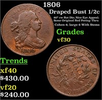 1806 Draped Bust 1/2c Grades vf++