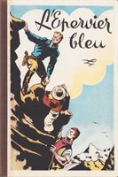 L’épervier bleu. Volume 1. Edition de 1948