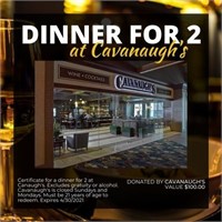 Cavanaugh's Dinner for 2