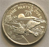 ” The Party's Over" 1-Oz Silver Round