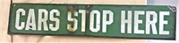 Porcelain Cars Stop Here Sign, 30"L x 6"H