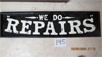 Metal "We Do Repailrs" Sign, 9" H x 34" W