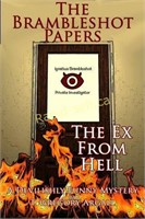 The Brambleshot Papers - Book One The Ex From Hell