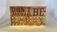 NEW Be Happy Motivational Sign
