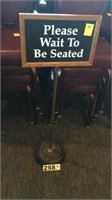 PLEASE WAIT TO BE SEATED SIGN AND MOUNT