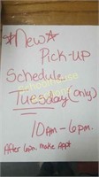 Pick up schedule. Tuesday only. 10am-6pm