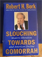 "Slouching Toward Gommorah" By Judge Robert Bork
