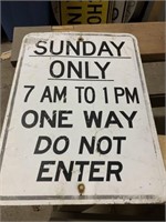 SUNDAY ONLY METAL SIGN