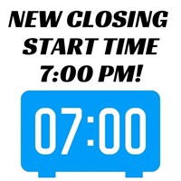 NEW 7:00 PM AUCTION CLOSING TIME THURSDAYS!