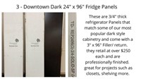 3- DARK 24" X 84" REFRIDGERATOR PANELS