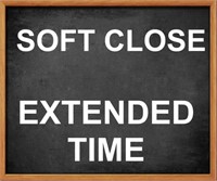 SOFT CLOSE-EXTENDED TIME!