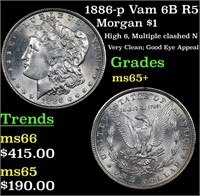 1886-p Vam 6B R5 Morgan Dollar $1 Grades GEM+ Unc